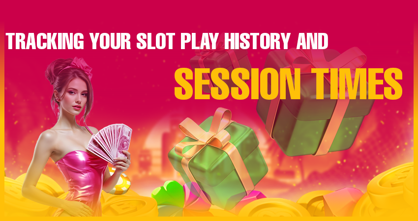 Tracking Your Slot Play History and Session Times