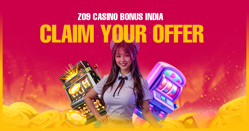 Zo9 Casino Bonus India – Claim Your Offer